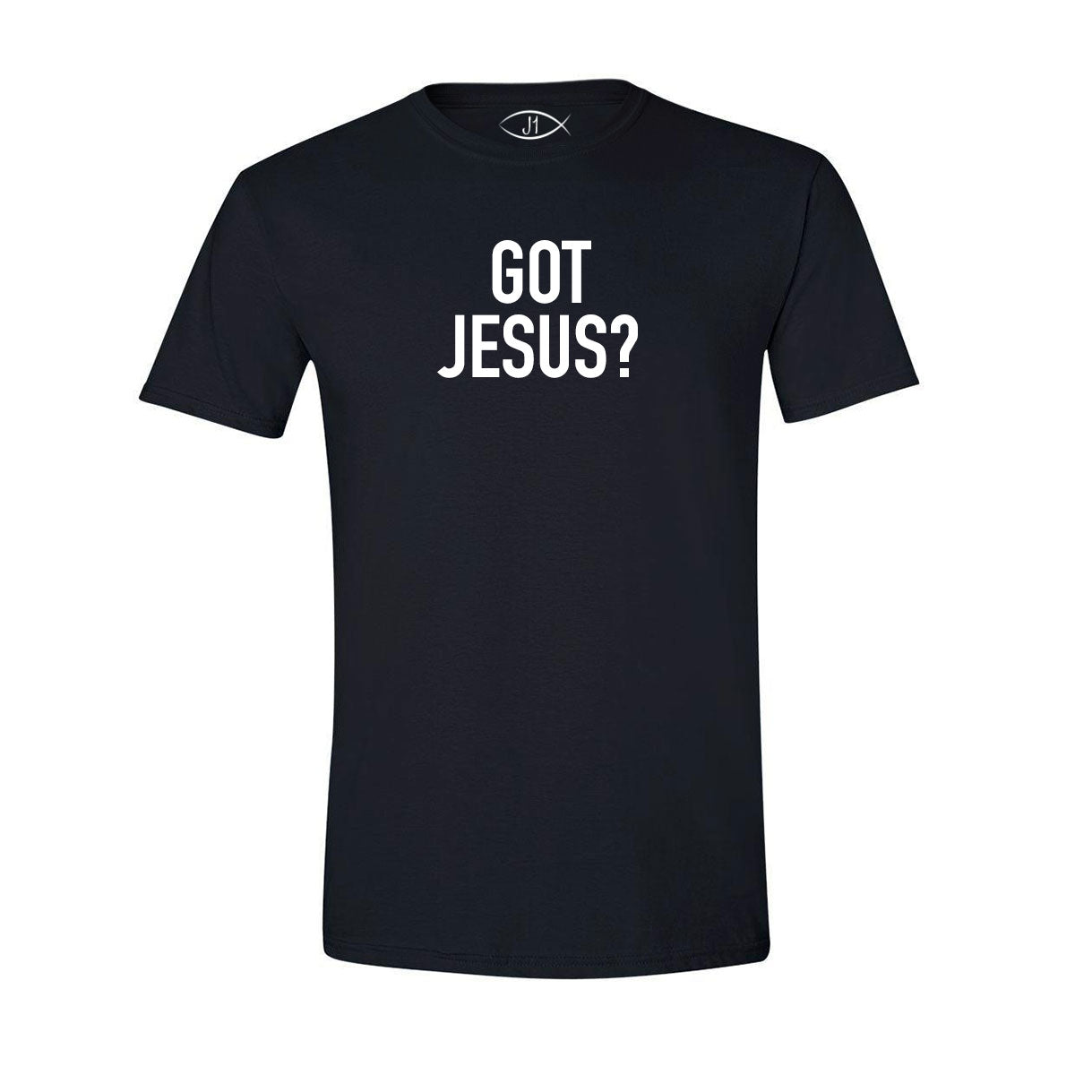 Got Jesus? - Christian Shirt – Joshua1